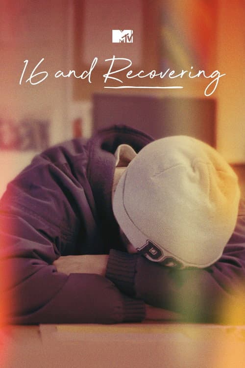 16 and Recovering Season 1 poster
