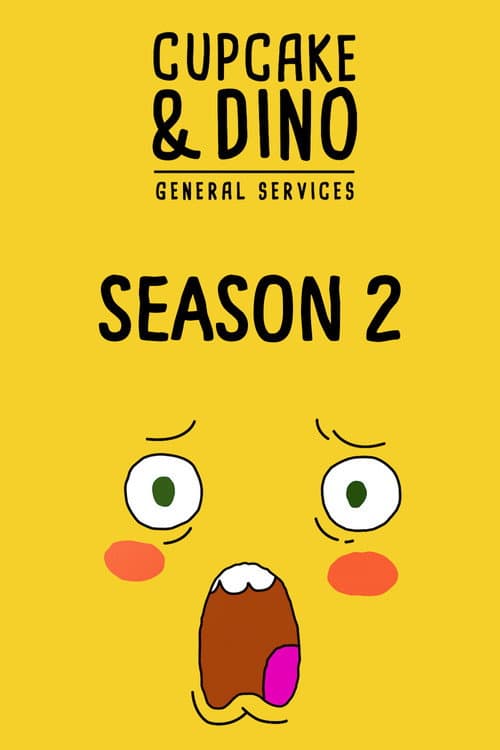 Cupcake & Dino - General Services Season 2 poster