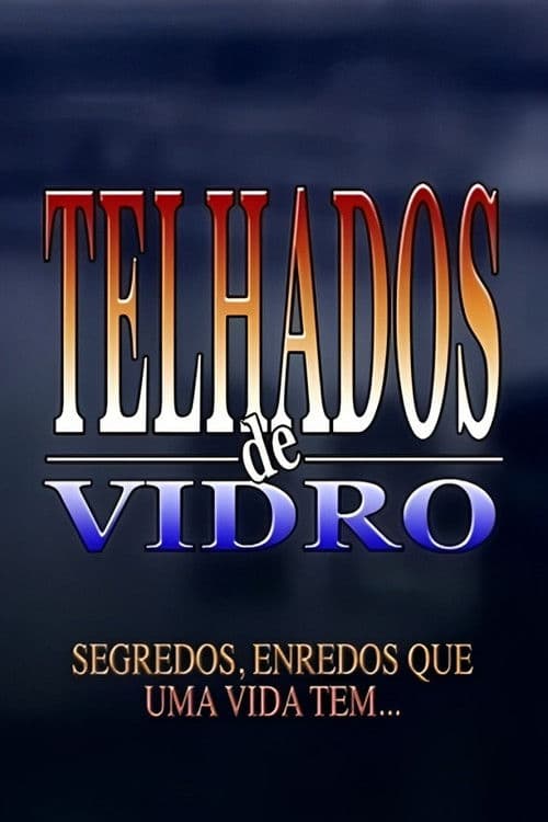 Telhados de Vidro Season 1 poster
