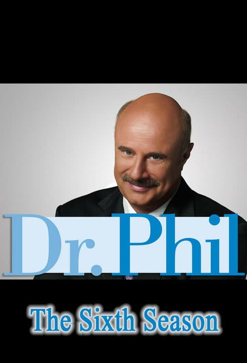 Dr. Phil Season 6 poster