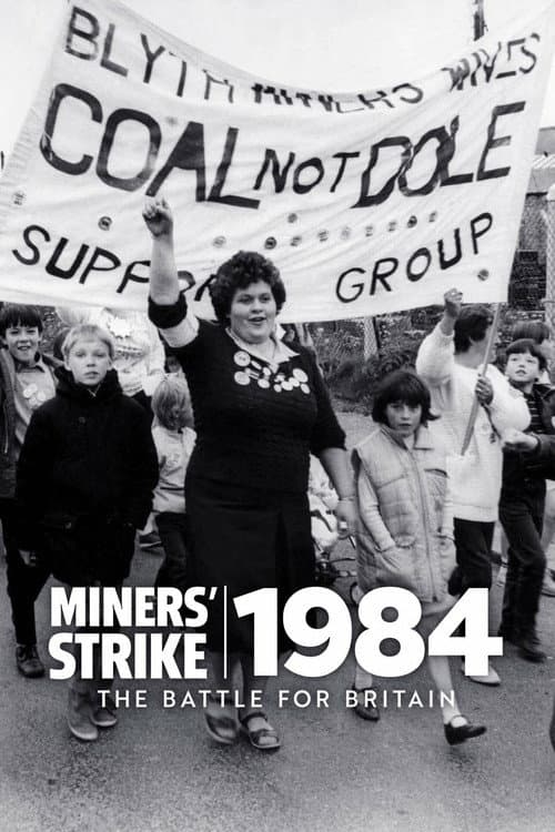 Miners' Strike 1984: The Battle for Britain Season 1 poster
