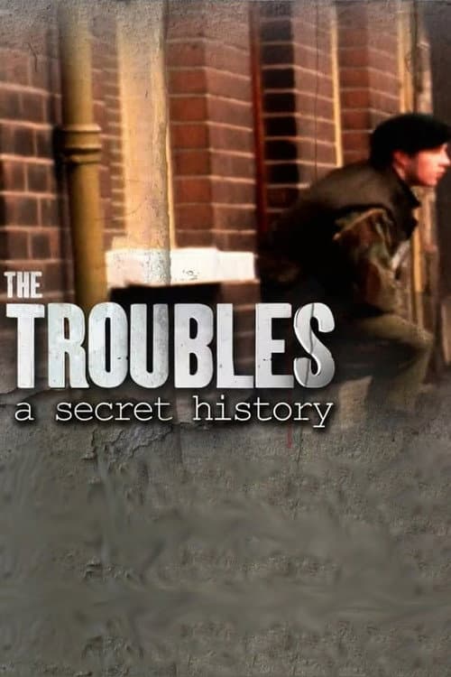 The Troubles: A Secret History Season 1 poster