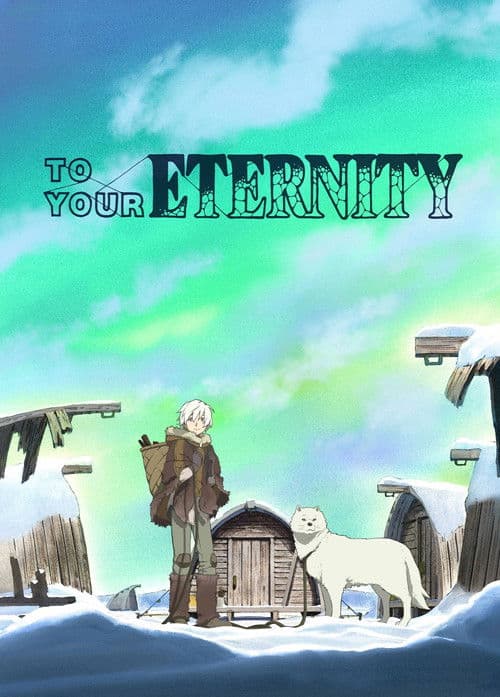To Your Eternity Season 1 poster