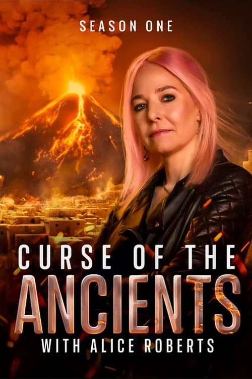 Curse of the Ancients with Alice Roberts Season 1 poster