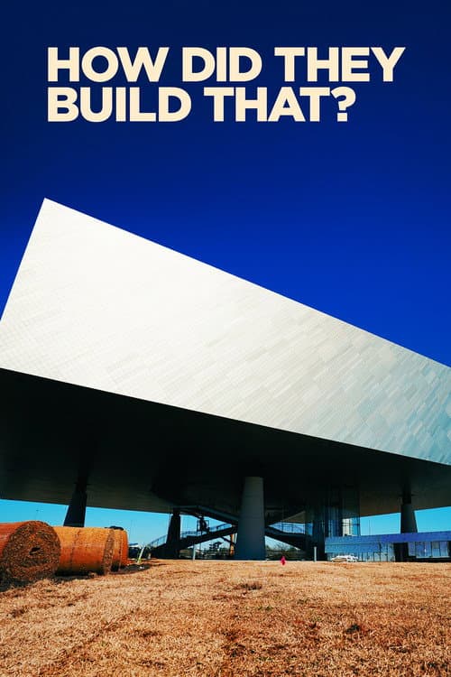 How Did They Build That? Season 4 poster