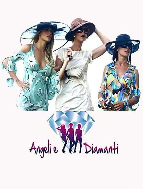 Angeli e diamanti Season 1 poster