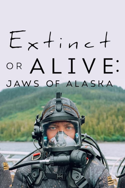 Extinct or Alive: Jaws of Alaska Season 1 poster
