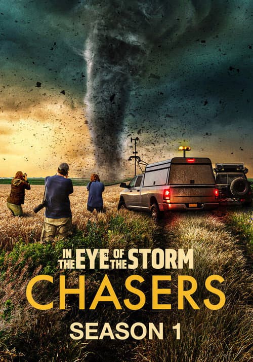 In the Eye of the Storm: Chasers Season 1 poster