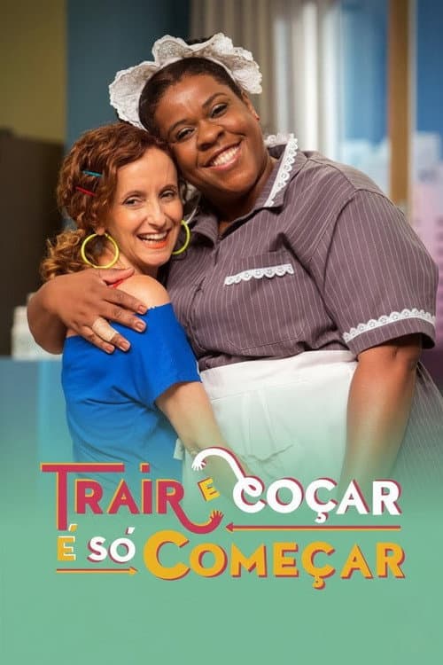 Trair e Coçar é Só Começar Season 2 poster