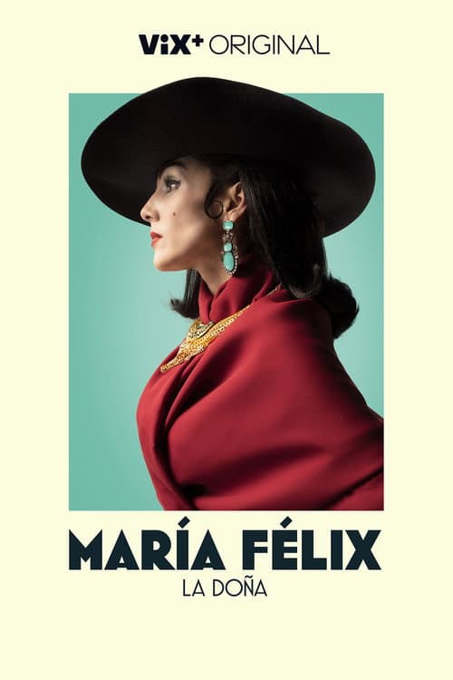 María Félix La Doña Season 1 poster