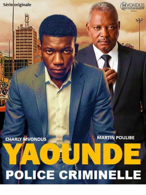 YAOUNDÉ, POLICE CRIMINELLE Season 1 poster