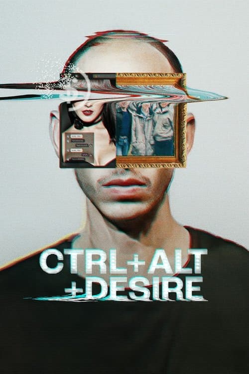 CTRL+ALT+DESIRE Miniseries poster