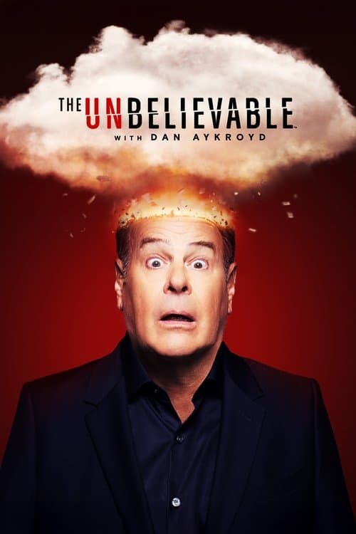 The UnBelievable with Dan Aykroyd Season 2 poster