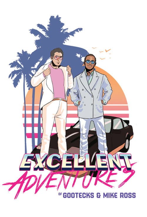 The Excellent Adventures of Gootecks & Mike Ross Season 2 poster