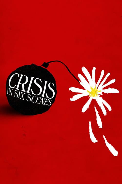 Crisis in Six Scenes Season 1 poster