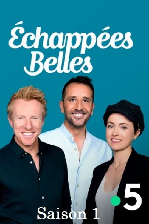Echappées Belles Season 1 poster