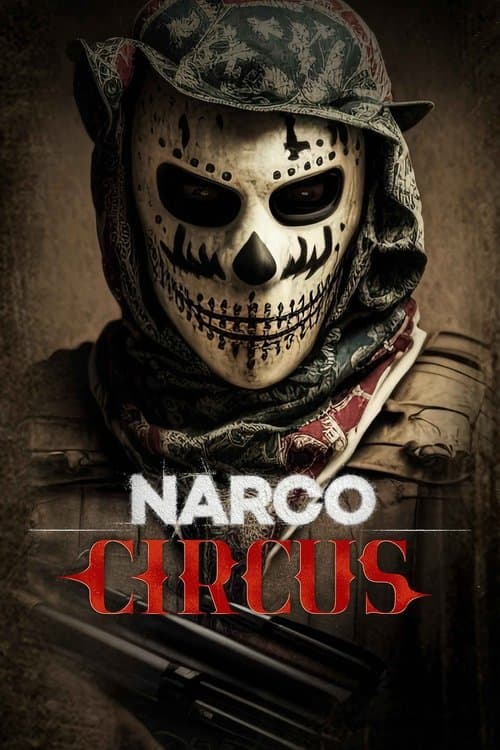Narco Circus Season 1 poster
