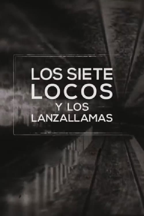 Los siete locos y los lanzallamas Season 1 poster