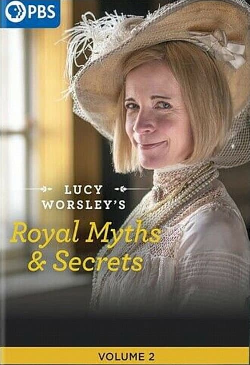 Lucy Worsley's Royal Myths & Secrets Season 2 poster