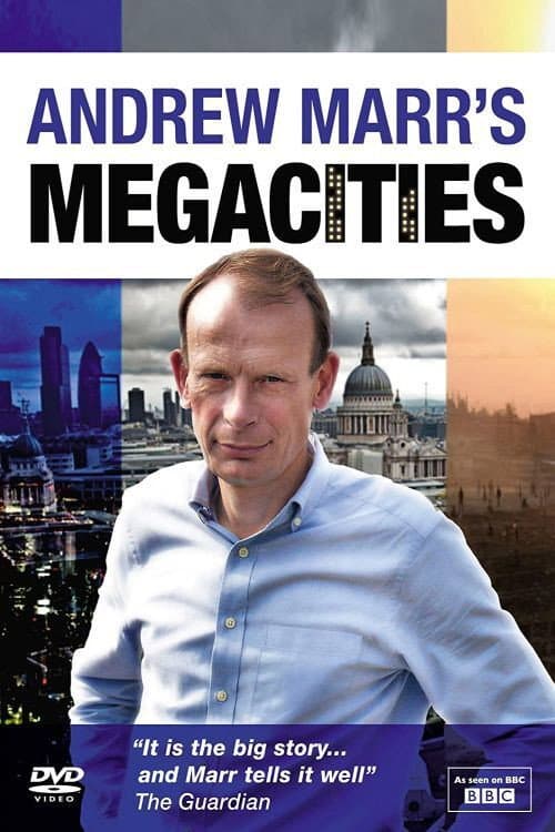 Andrew Marr's Megacities Series 1 poster