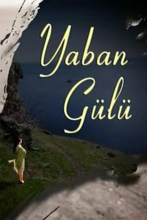 Yaban Gülü Season 1 poster