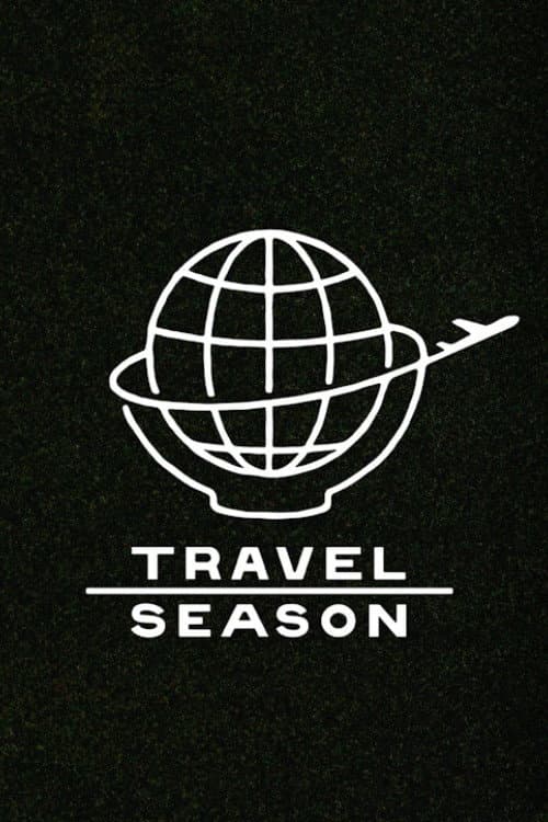 Travel Season Season 1 poster