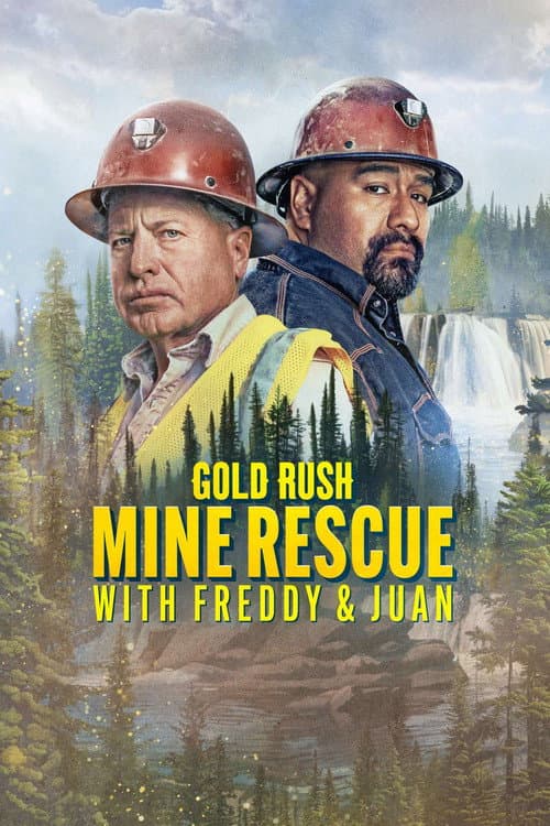 Gold Rush: Mine Rescue with Freddy & Juan Season 4 poster