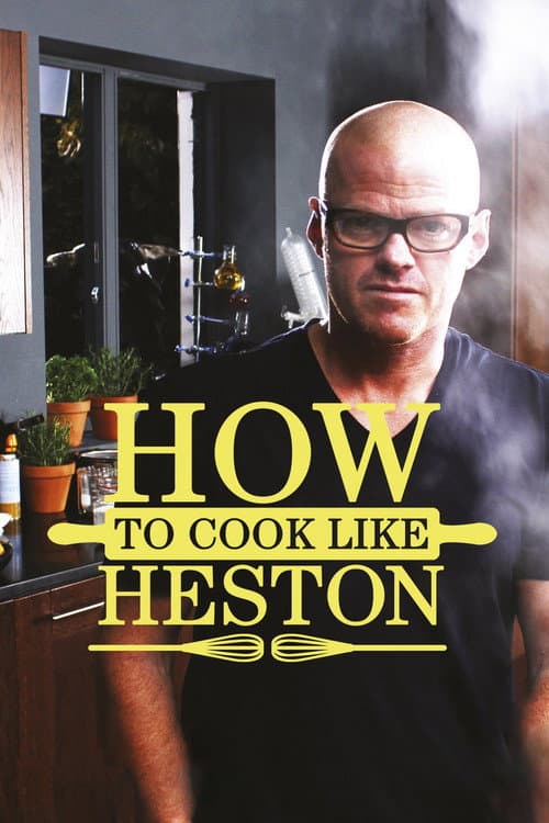 How To Cook Like Heston Season 1 poster