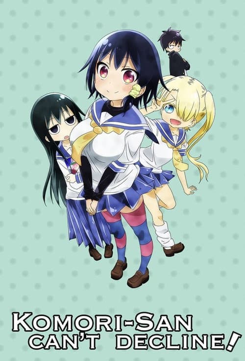 Komori-san Can't Decline! Season 1 poster
