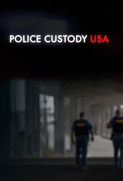 Police Custody USA Season 1 poster