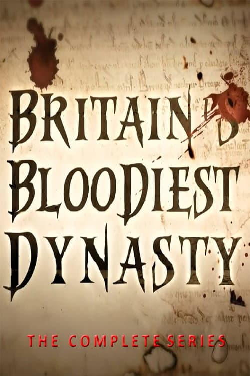 Britain's Bloodiest Dynasty Season 1 poster