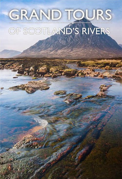 Grand Tours of Scotland's Rivers Season 1 poster