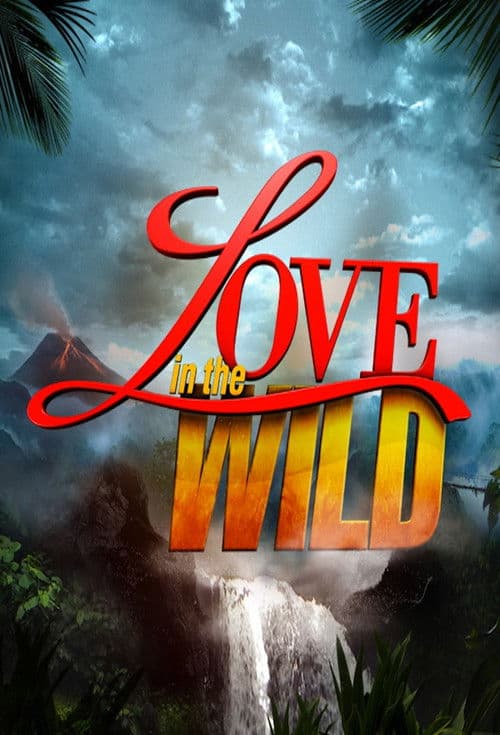 Love in the Wild Season 2 poster