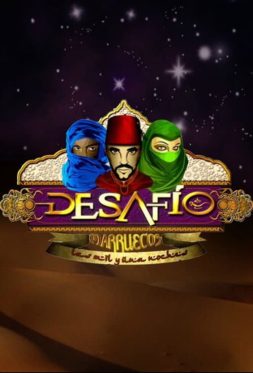 DesafĂo DesafĂo 2014: Marruecos, las mil y una noches poster