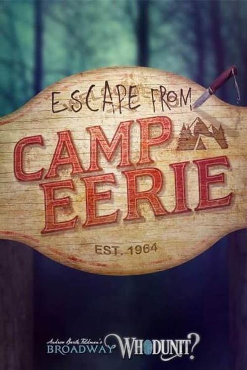 Broadway Whodunit Escape from Camp Eerie poster