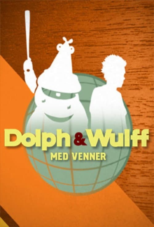 Dolph & Wulff med venner Season 1 poster