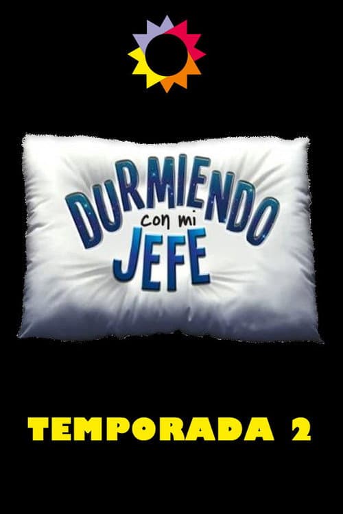 Durmiendo con mi jefe Season 2 poster