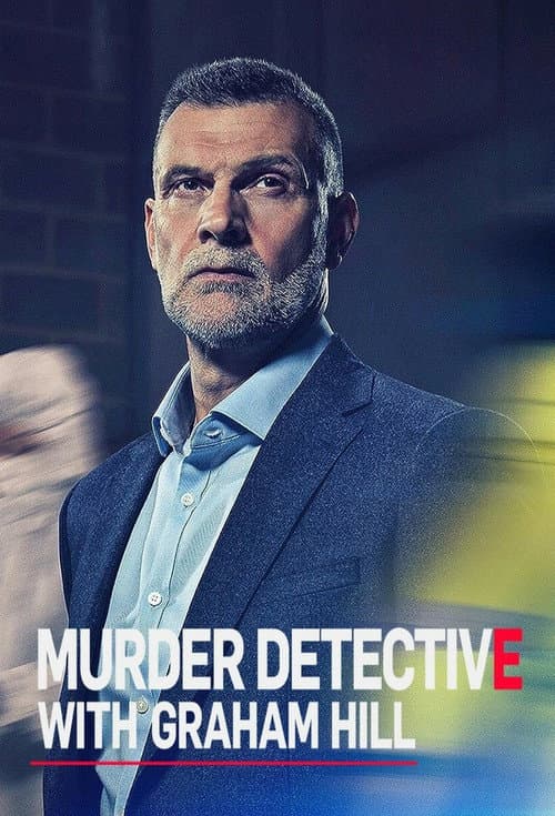 Murder Detective With Graham Hill Season 2 poster