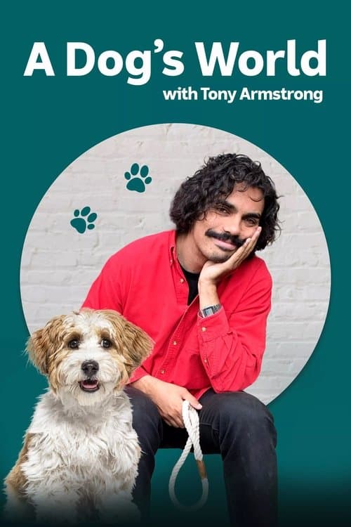A Dog's World with Tony Armstrong Season 1 poster