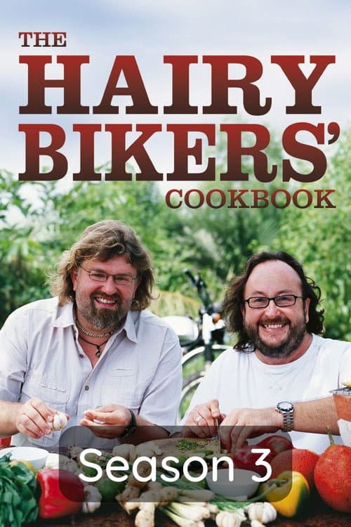 The Hairy Bikers' Cookbook Season 3: The Hairy Bikers Ride Again poster