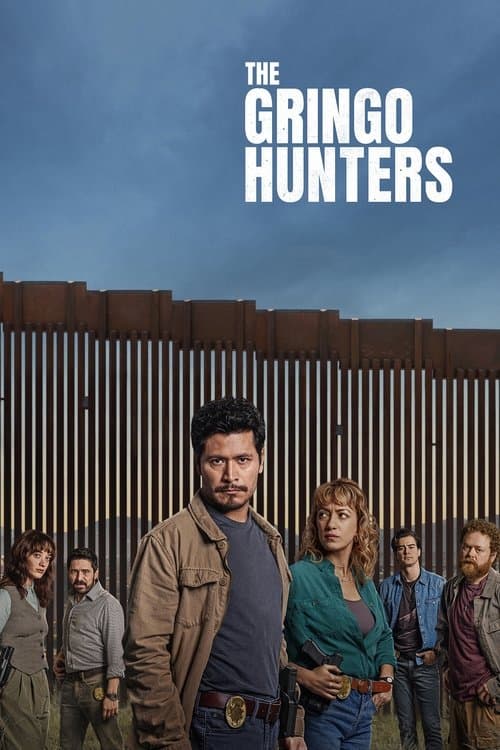The Gringo Hunters Season 1 poster