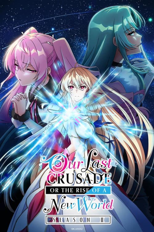 Our Last Crusade or the Rise of a New World Season 2 poster
