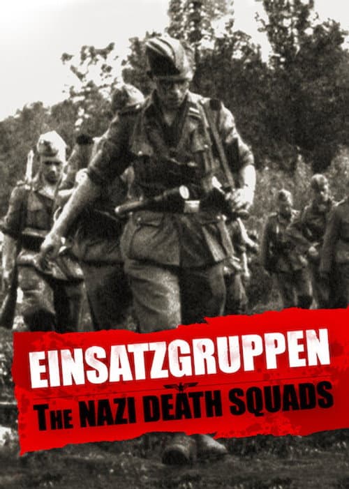 Einsatzgruppen: The Nazi Death Squads Season 1 poster