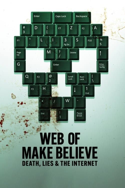 Web of Make Believe: Death, Lies and the Internet Season 1 poster