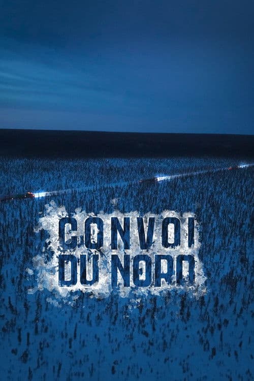 Convoi du Nord Season 1 poster