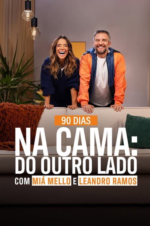 90 Dias na Cama: Do Outro Lado - com Miá Mello & Leandro Ramos Season 1 poster