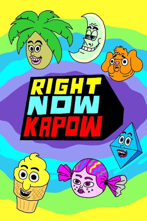 Right Now Kapow Season 1 poster