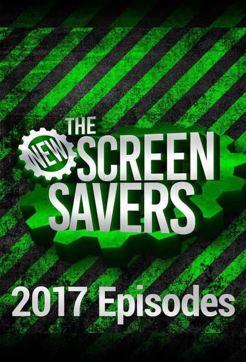 The New Screen Savers 2017 Episodes poster
