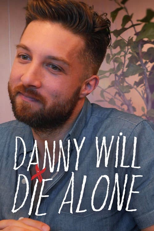 Danny Will Die Alone Season 1 poster