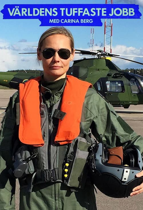 Världens Tuffaste Jobb Med Carina Berg Season 1 poster